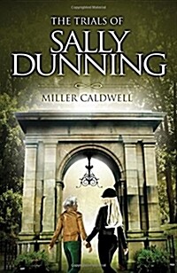 The Trials of Sally Dunning and A Clerical Murder (Paperback)