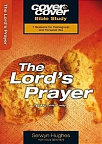 The Lords Prayer : Praying Jesus way (Paperback)