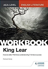AS/A-level English Literature Workbook: King Lear (Paperback)