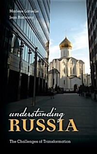 Understanding Russia: The Challenges of Transformation (Paperback)