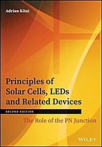 Principles of Solar Cells, LEDs and Related Devices: The Role of the PN Junction (Hardcover, 2)