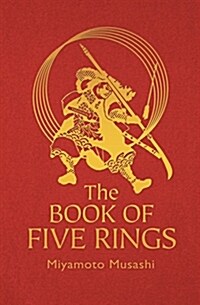 The Book of Five Rings : The Strategy of the Samurai (Hardcover)