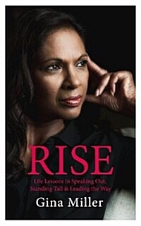 Rise : Life Lessons in Speaking Out, Standing Tall & Leading the Way (Paperback)