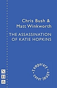 The Assassination of Katie Hopkins (Paperback)