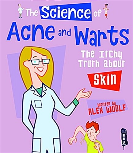 The Science of Acne & Warts : The Itchy Truth About Skin (Paperback, Illustrated ed)