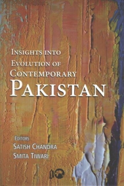 Insights into Evolution of Contemporary Pakistan (Hardcover)