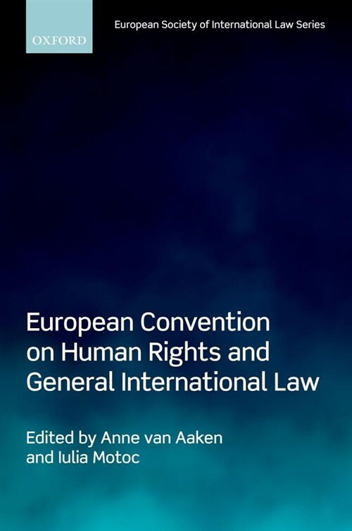 The European Convention on Human Rights and General International Law (Hardcover)