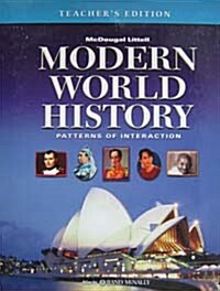 Modern World History: Patterns of Interaction (Teachers Edition, Hardcover)