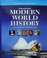 Modern World History: Patterns of Interaction (Teachers Edition, Hardcover)