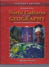 World Cultures and Geography: Western Hemisphere and Europe (Teachers Edition, Hardcover)