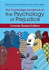 The Cambridge Handbook of the Psychology of Prejudice : Concise Student Edition (Paperback)