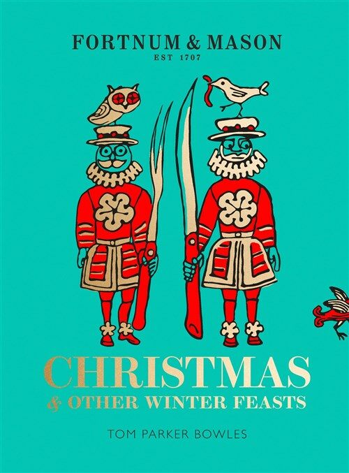 Fortnum & Mason : Christmas & Other Winter Feasts (Hardcover)