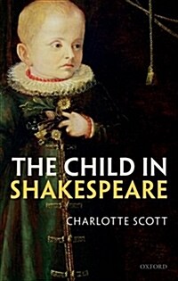 The Child in Shakespeare (Hardcover)