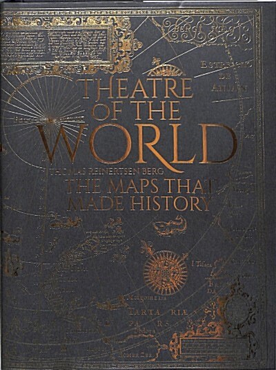 Theatre of the World : The Maps That Made History (Hardcover)