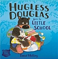 Hugless Douglas Goes to Little School Board book (Board Book)