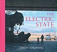 The Electric State (Hardcover)