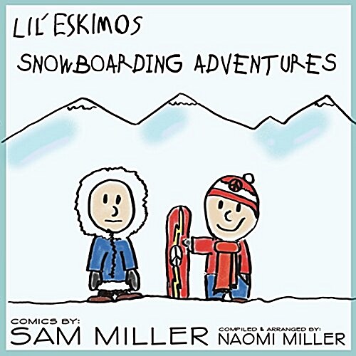 LILESKIMOS SNOWBOARDING ADVENTURES (Paperback)