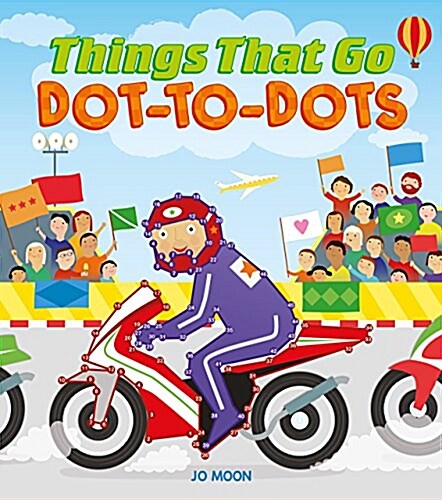 Things That Go Dot-to-Dots (Paperback)