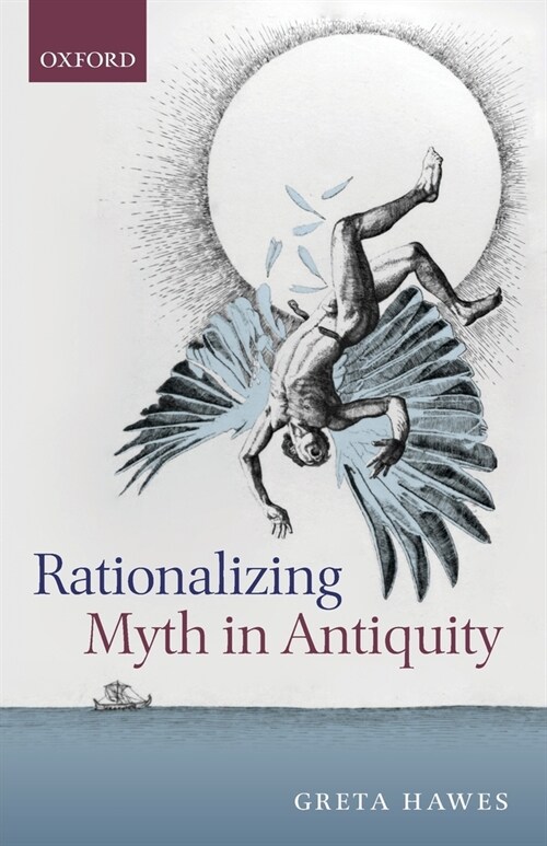 Rationalizing Myth in Antiquity (Paperback)