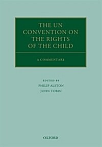 The UN Convention on the Rights of the Child : A Commentary (Hardcover)