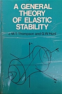 General Theory of Elastic Stability (Hardcover)