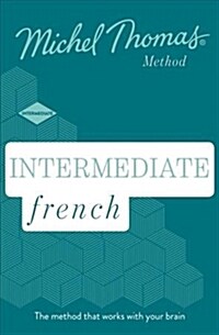 Intermediate French New Edition (Learn French with the Michel Thomas Method) : Intermediate French Audio Course (CD-Audio, Unabridged ed)