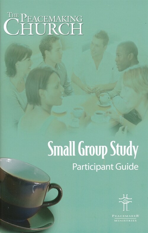 The Peacemaking Church Small Group Study Participant Guide (Paperback)