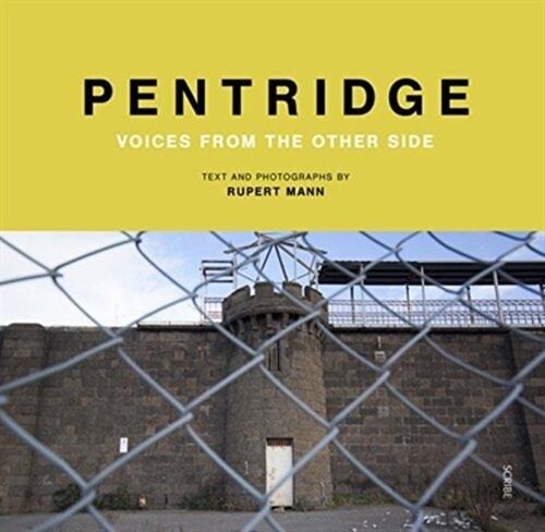 Pentridge : voices from the other side (Hardcover)