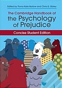 The Cambridge Handbook of the Psychology of Prejudice : Concise Student Edition (Hardcover)