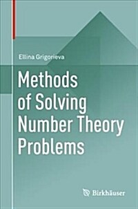 Methods of Solving Number Theory Problems (Hardcover, 2018)