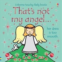 That's not my angel... (Board Book, New ed)