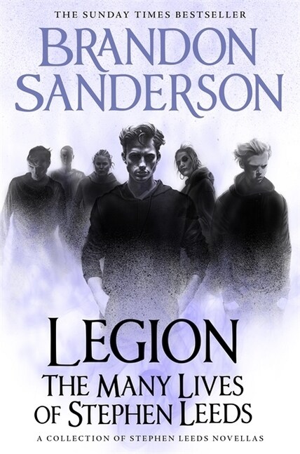 Legion: The Many Lives of Stephen Leeds : An omnibus collection of Legion, Legion: Skin Deep and Legion: Lies of the Beholder (Hardcover)