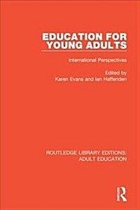 Education for Young Adults : International Perspectives (Hardcover)