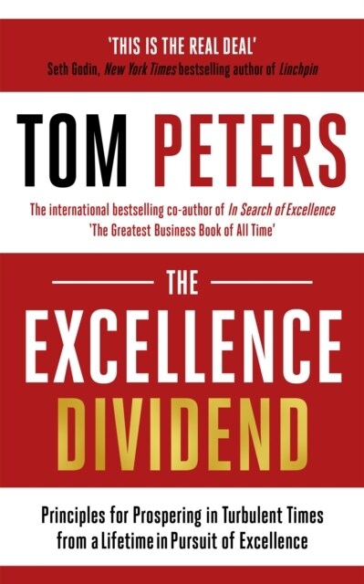 The Excellence Dividend : Meeting the Tech Tide with Work that Wows and Jobs that Last (Paperback)