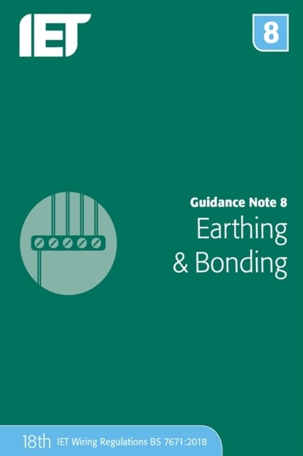 Guidance Note 8: Earthing & Bonding (Paperback, 4 ed)