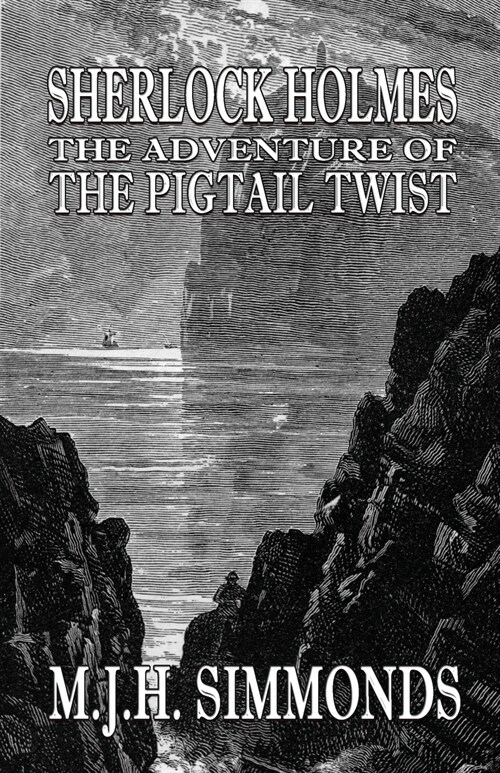 Sherlock Holmes the Adventure of the Pigtail Twist (Paperback)