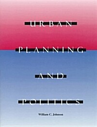 Urban Planning and Politics (Hardcover, 2nd, Subsequent)
