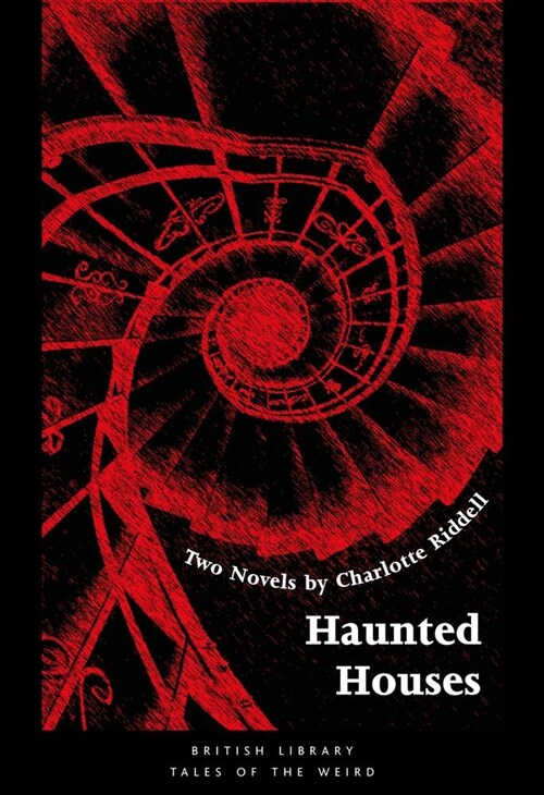 Haunted Houses : Two Novels by Charlotte Riddell (Hardcover)