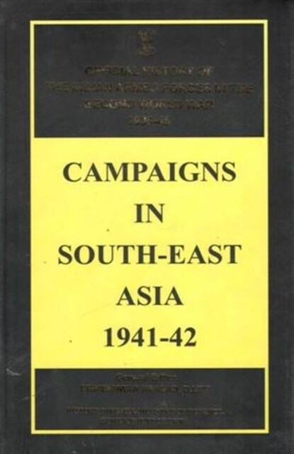 Campaigns in South-East Asia 1941-42 (Hardcover)