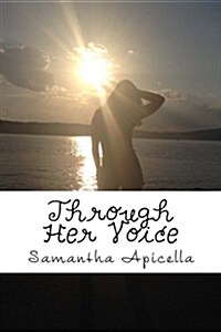 Through Her Voice (Paperback)