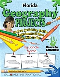 Florida Geography Projects - 30 Cool Activities, Crafts, Experiments & More for (Paperback)