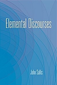 Elemental Discourses (Hardcover)