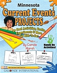 Minnesota Current Events Projects - 30 Cool Activities, Crafts, Experiments & Mo (Paperback)