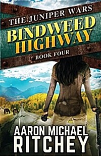 Bindweed Highway (Paperback)