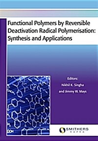 Functional Polymers by Reversible Deactivation Radical Polymerisation: Synthesis and Applications (Paperback)