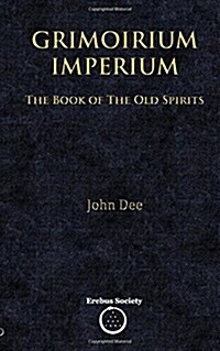 Grimoirium Imperium: The Book of the Old Spirits (Paperback)