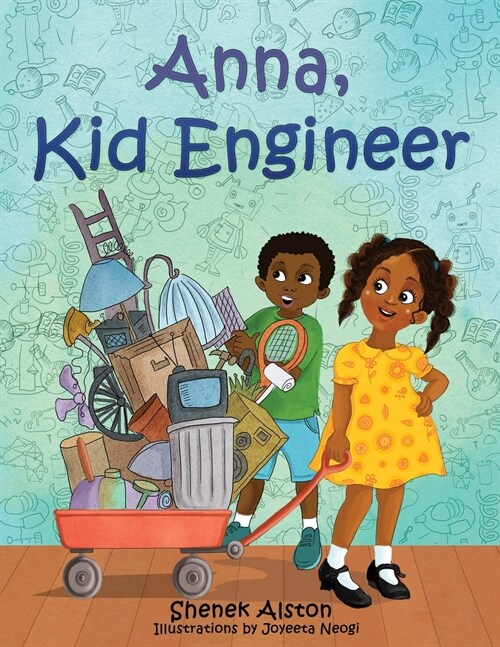 Anna, Kid Engineer (Paperback)