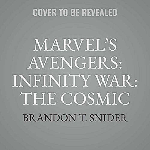 Marvels Avengers: Infinity War: The Cosmic Quest, Volume One: Beginning (MP3 CD)