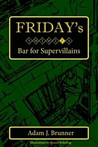 Fridays: Bar for Supervillains (Paperback)