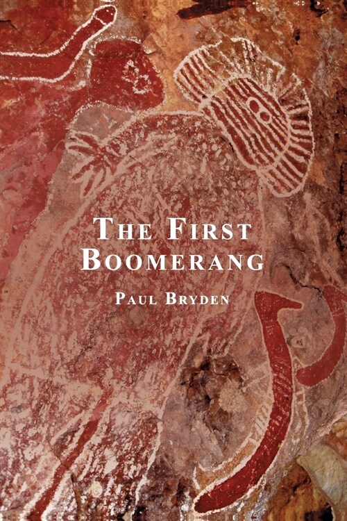 The First Boomerang: A Spiritual Journey (Paperback)